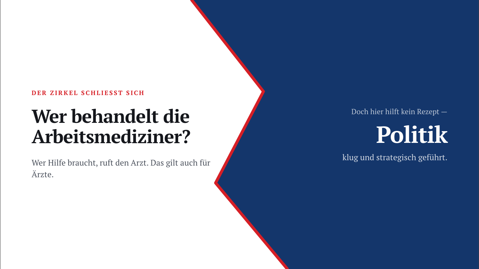 Wer behandelt die Arbeitsmediziner? — Politik
